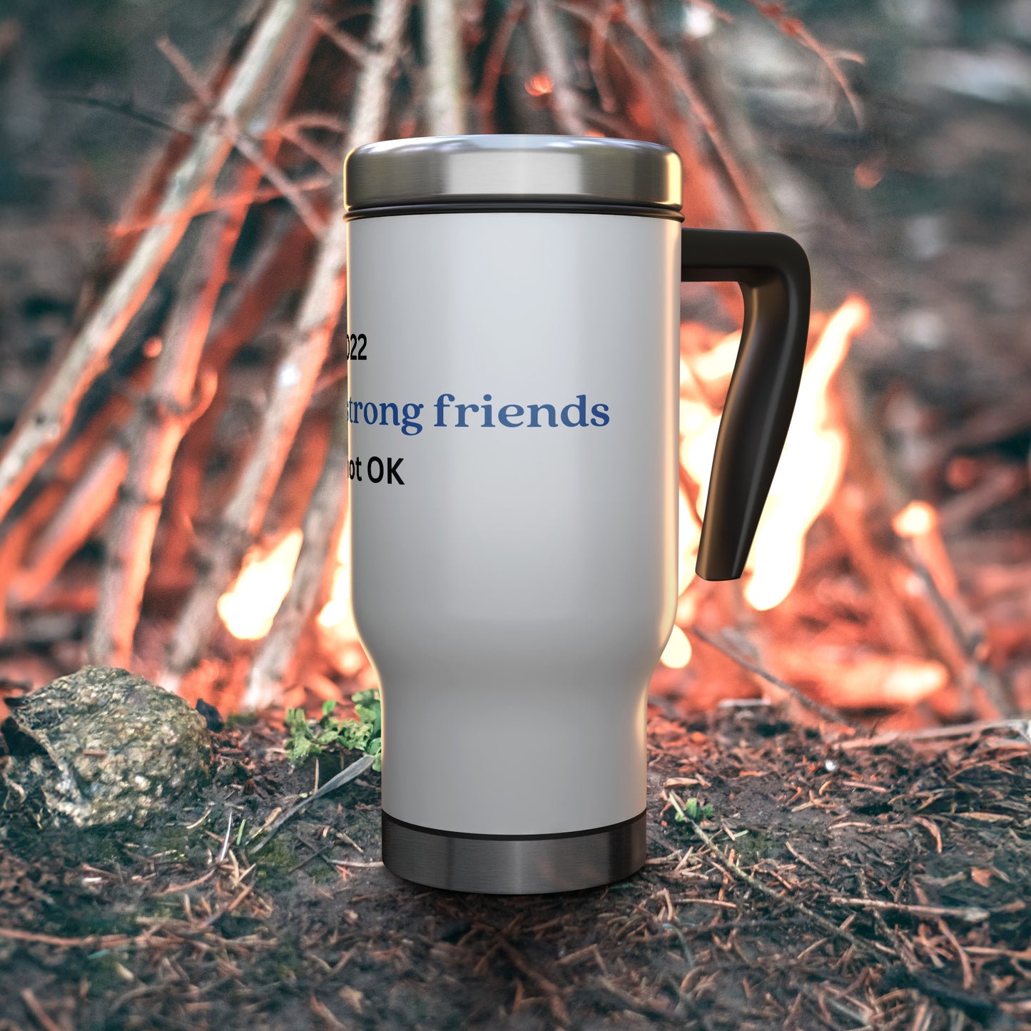 Check On Your Strong Friends Travel Mug