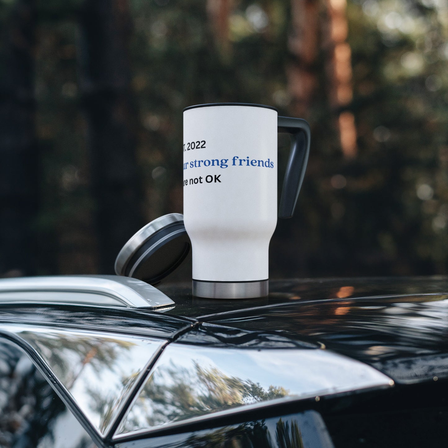Check On Your Strong Friends Travel Mug