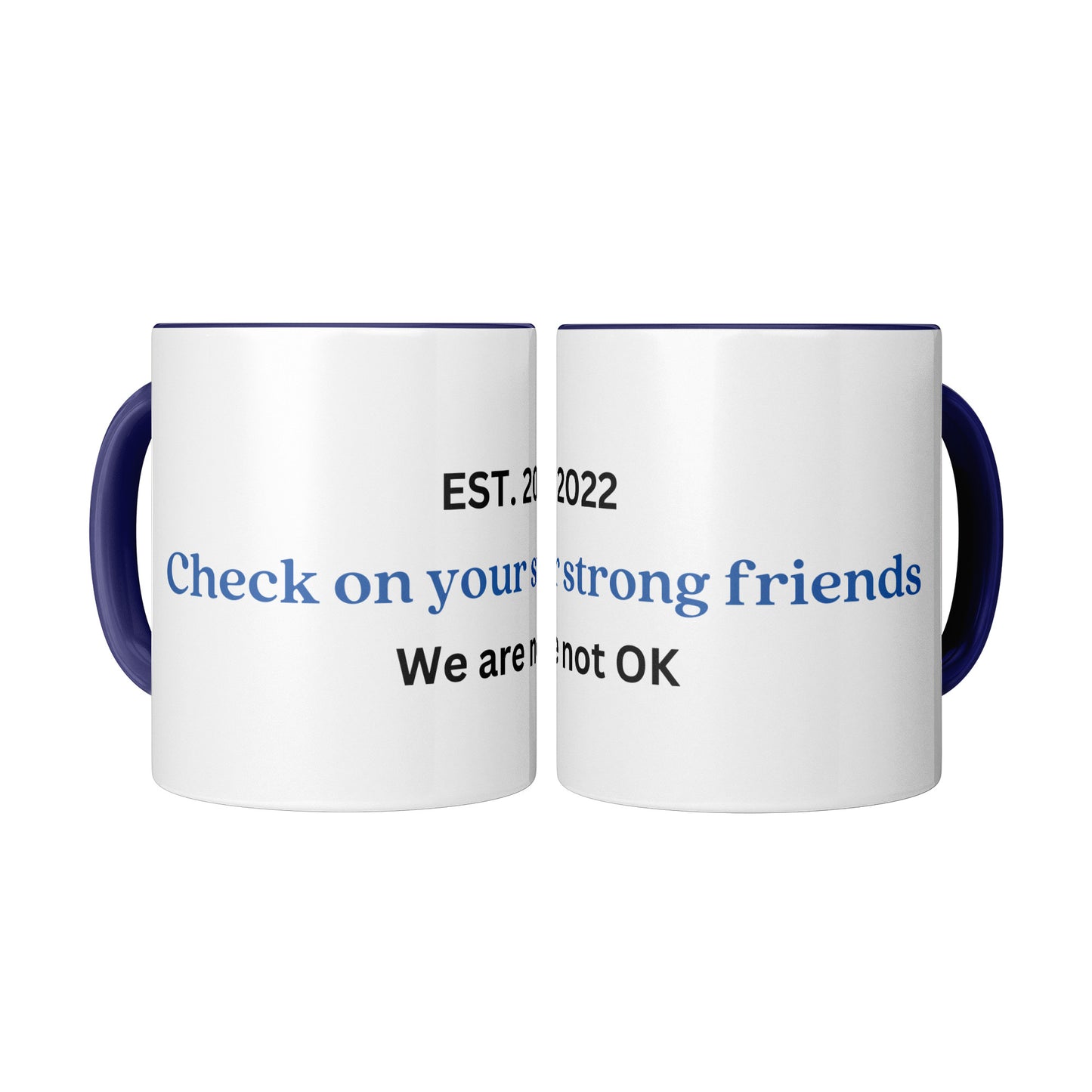 Check on your strong friends