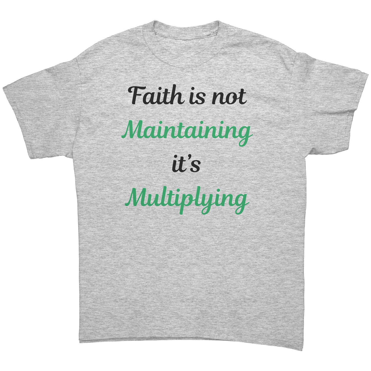 Faith is not maintaing Tee