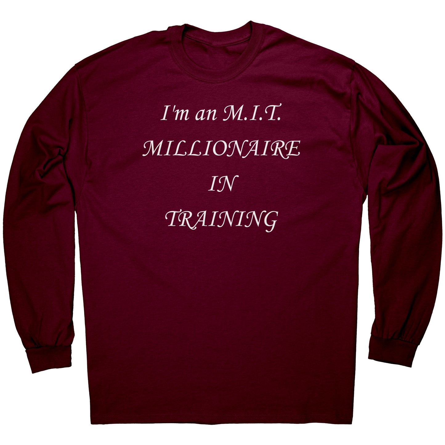 I'm an M.I.T. Tee w.l.