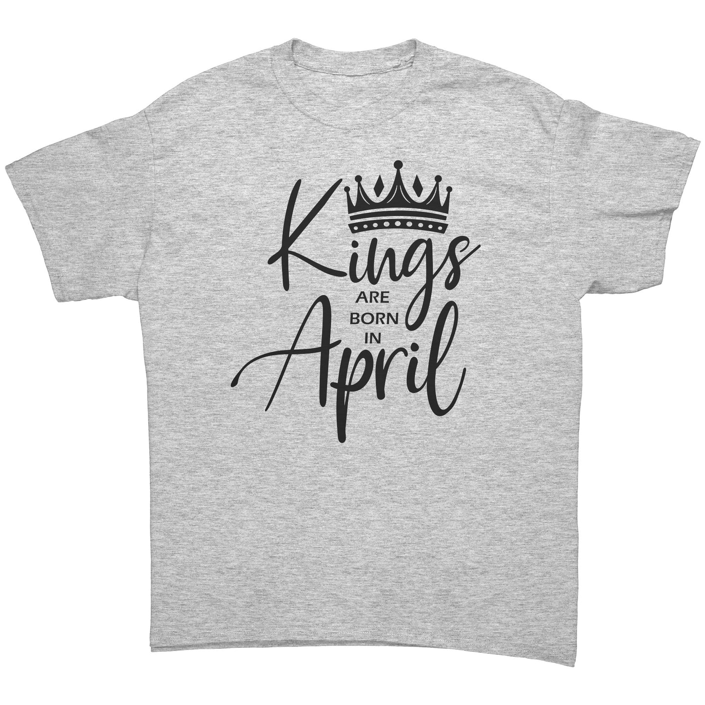 Kings Are Born In April Tee