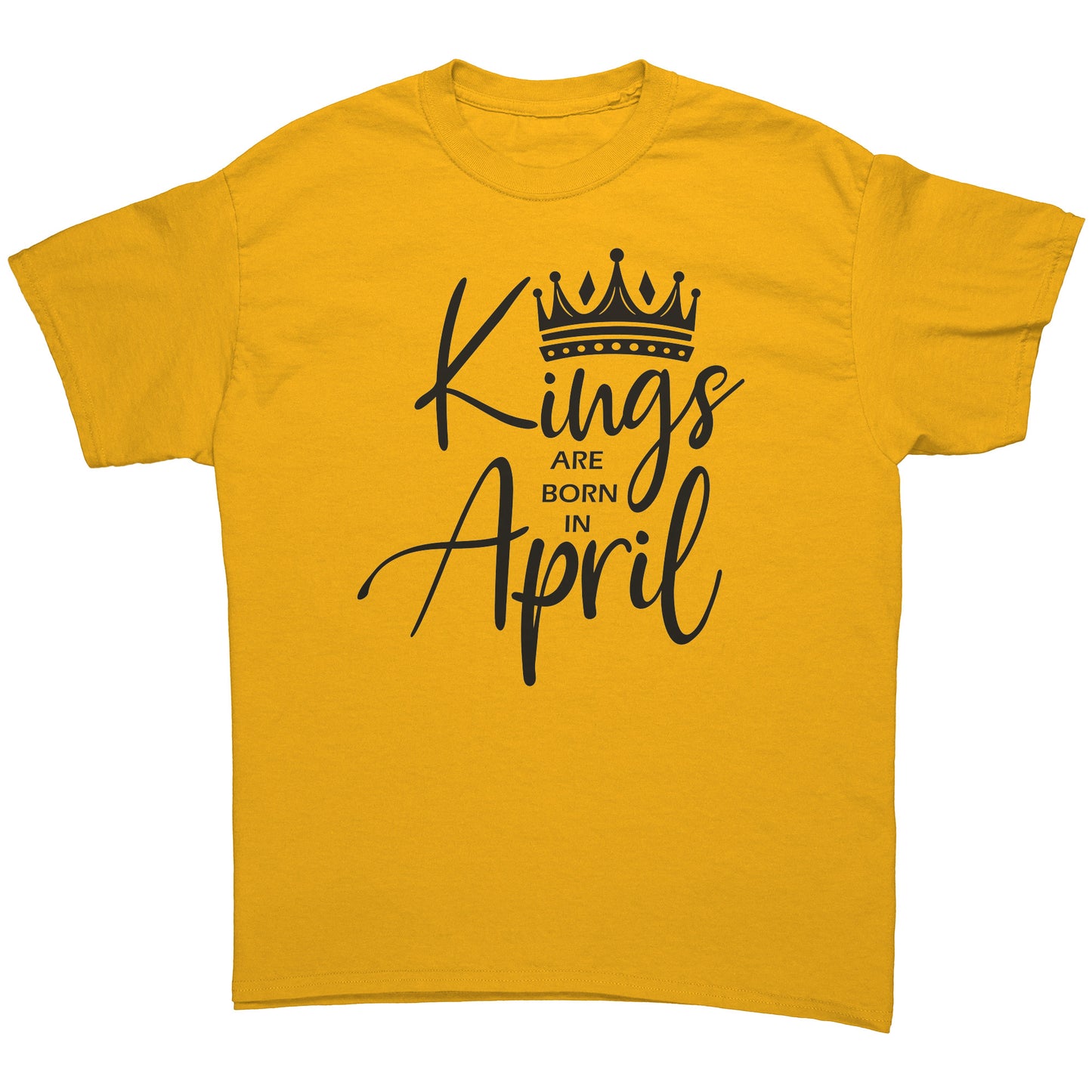 Kings Are Born In April Tee