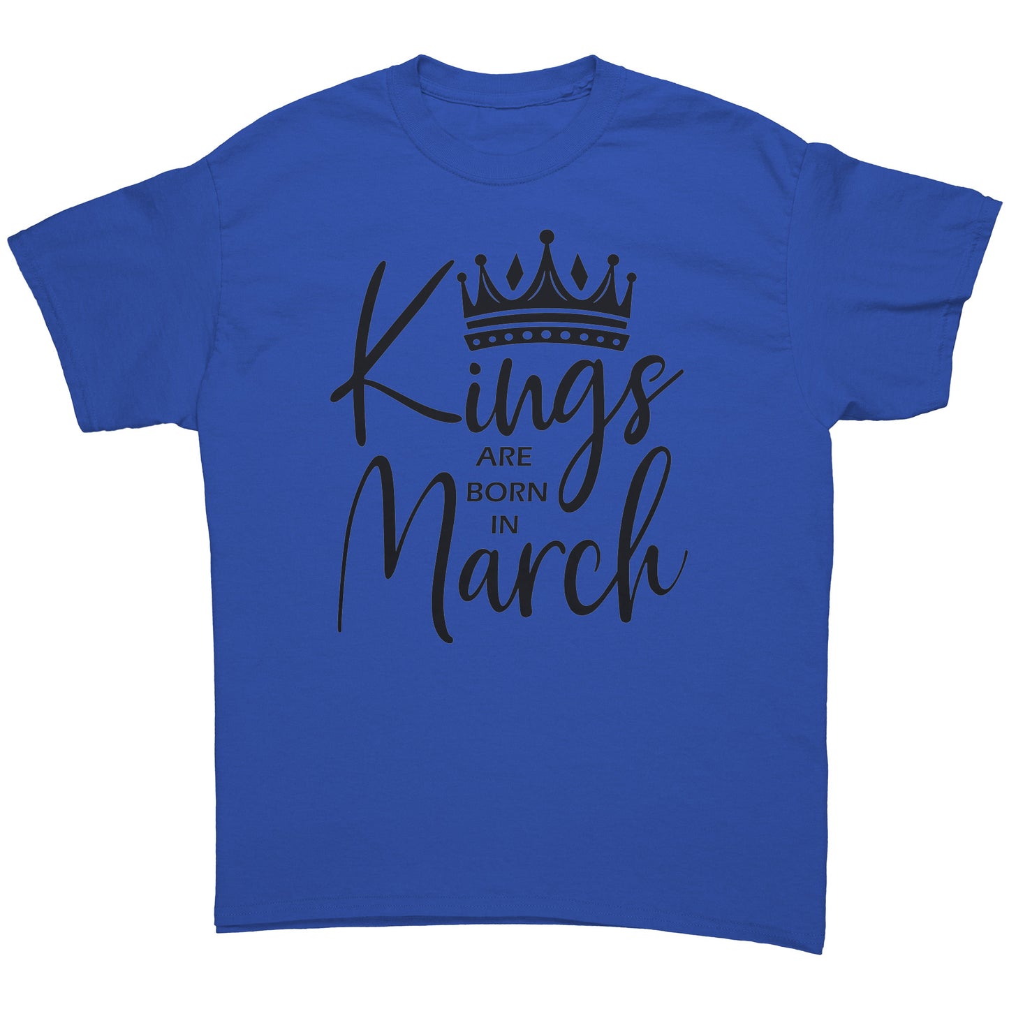 Kings Are Born In March Tee