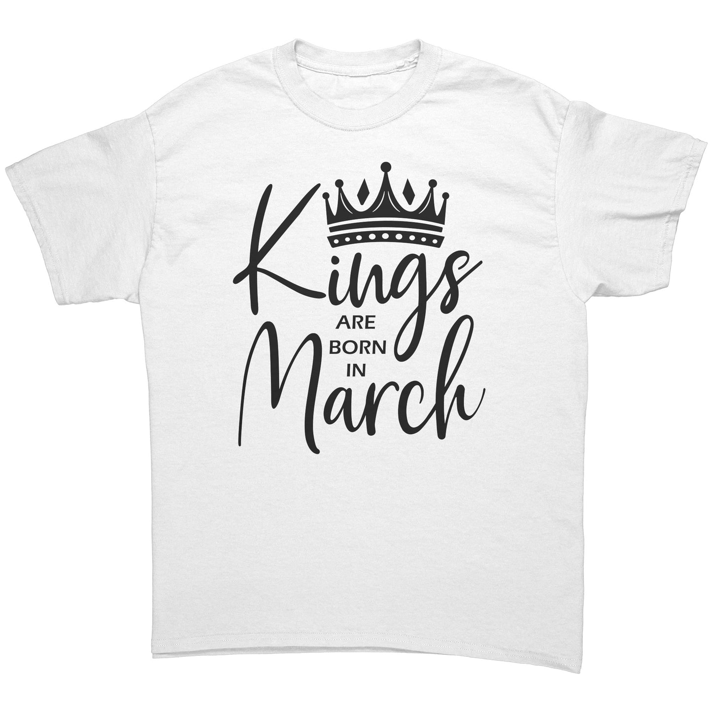 Kings Are Born In March Tee