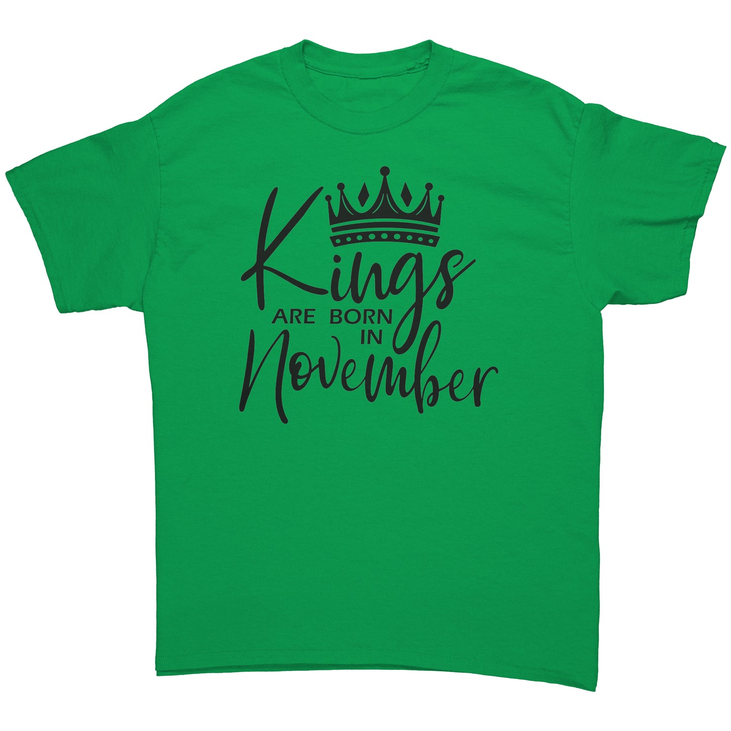 Kings Are Born In November Tee