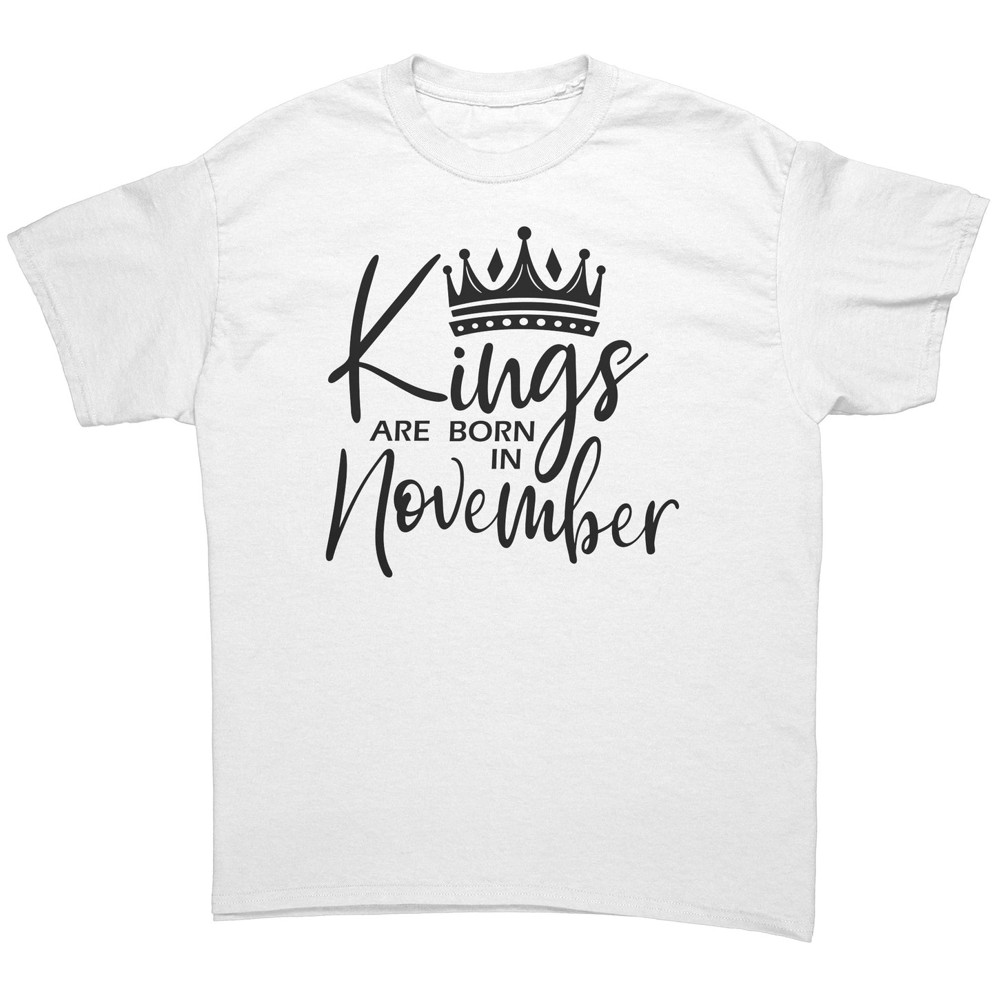 Kings Are Born In November Tee