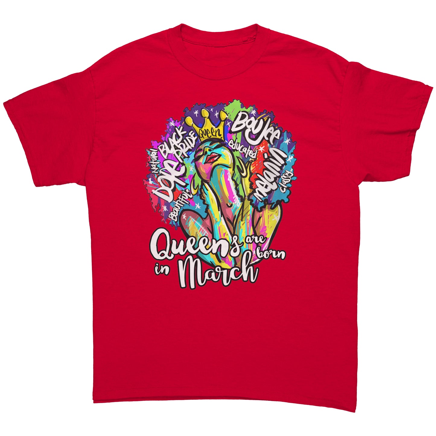 Queens Are Born In March Tee