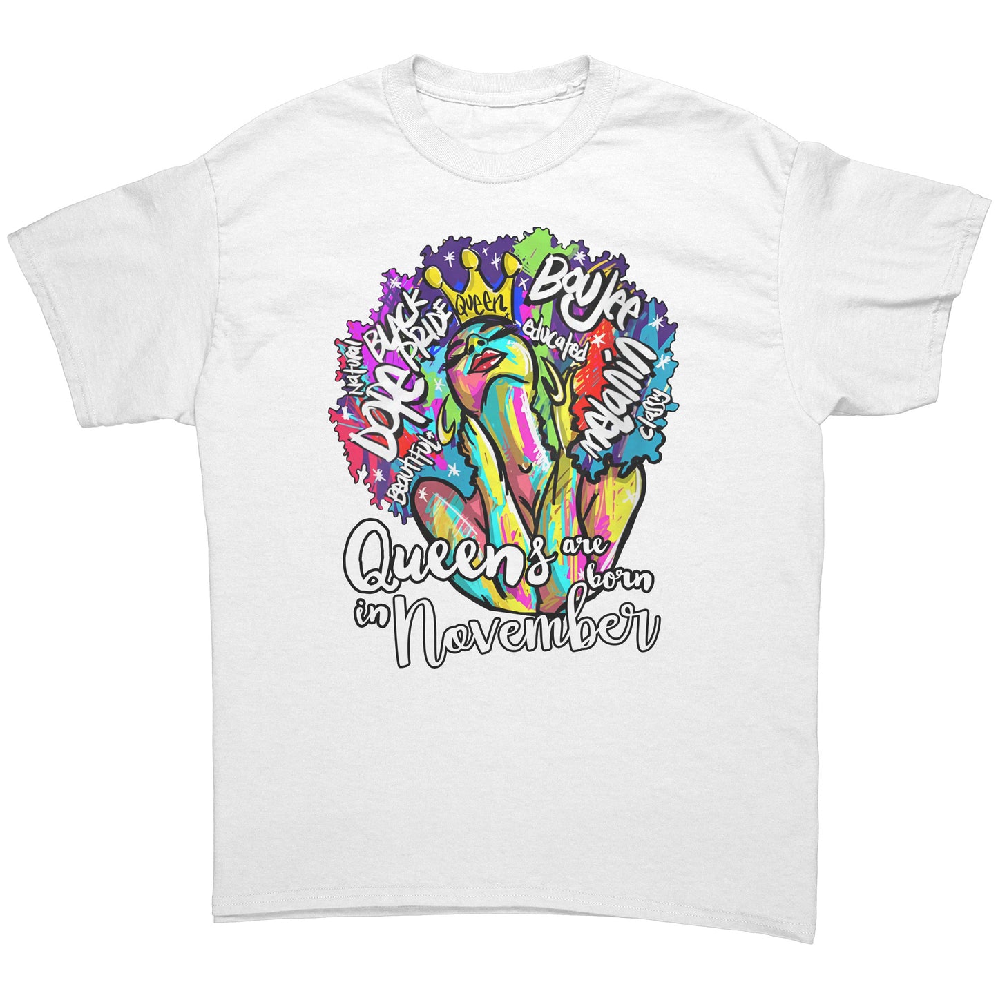 Queens Are Born In November Tee