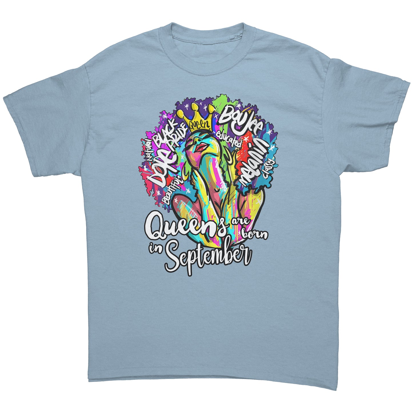 Queens Are Born In September Tee