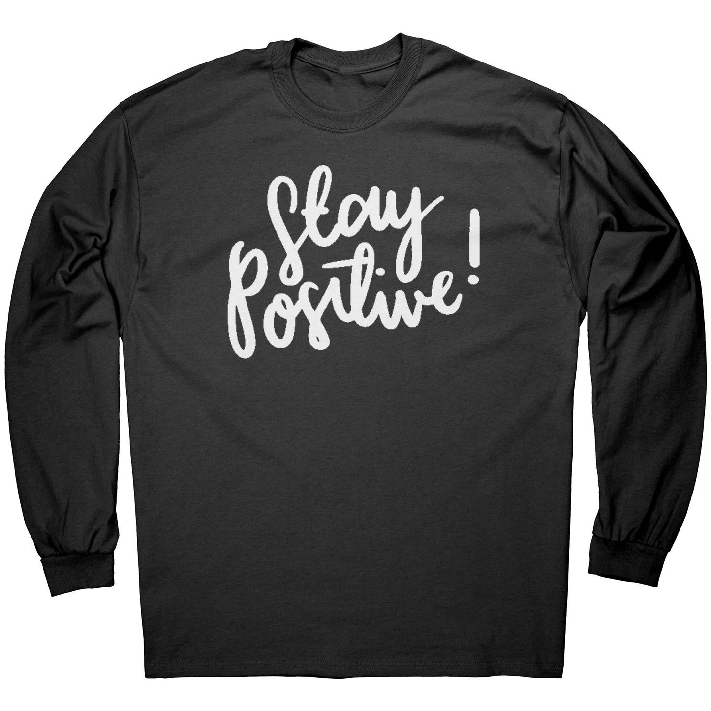 Stay Positive Long Sleeve Tee