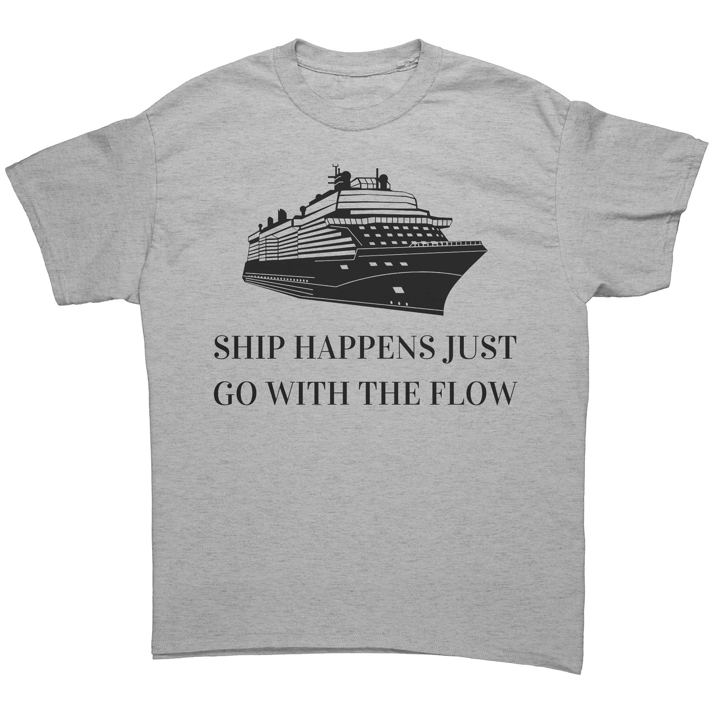 Ship Happens, Go w/The Flow Tee