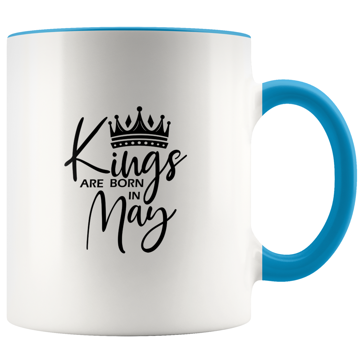 Kings Are Born in May Mug