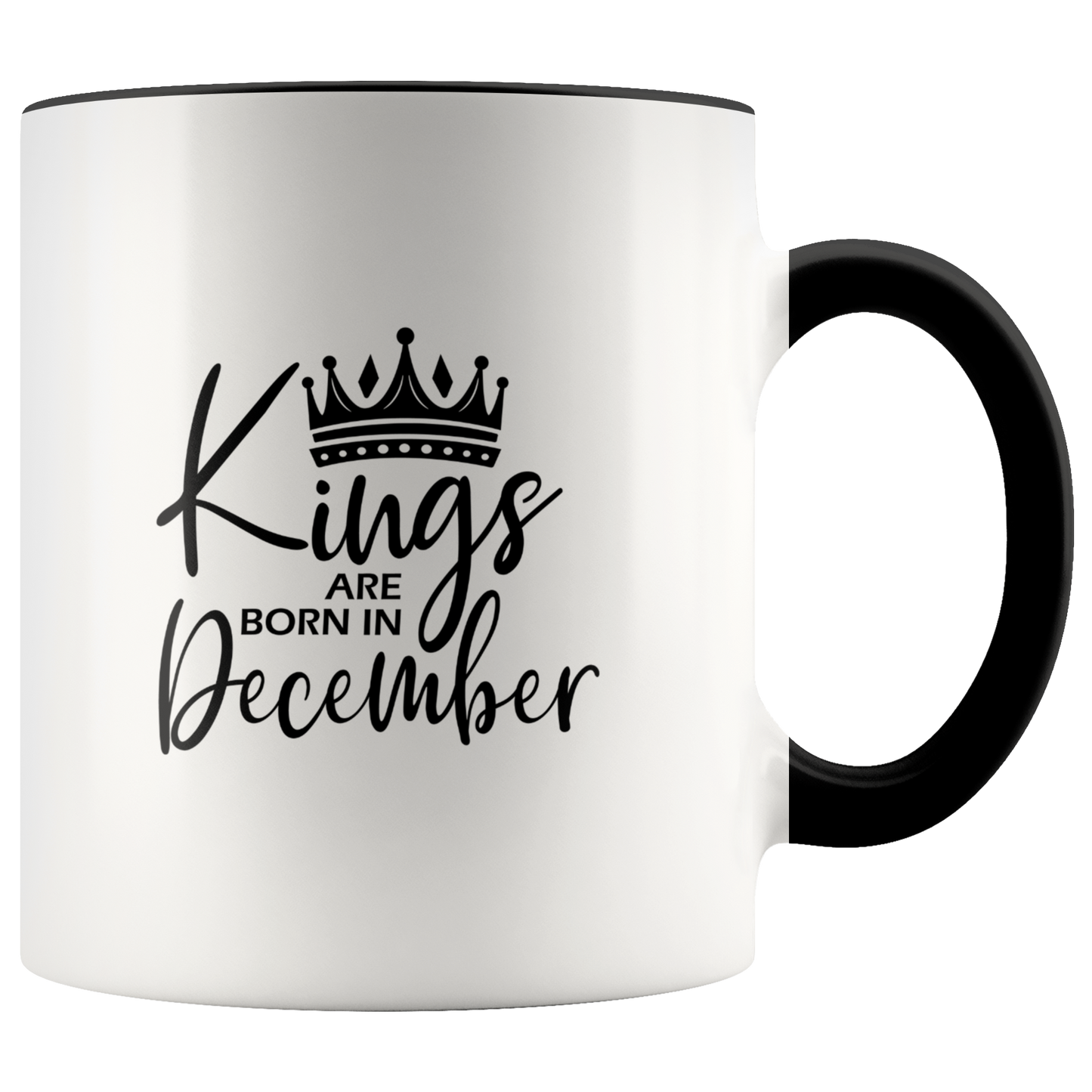 Kings Are Born in December Mug