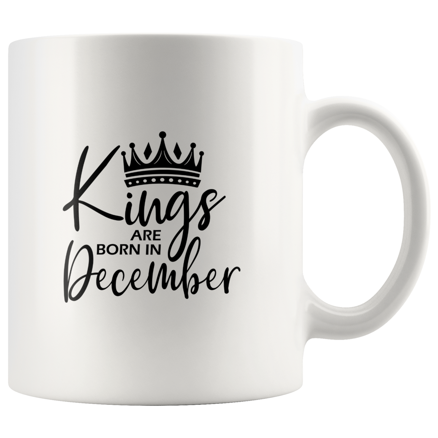 Kings Are Born in December Mug