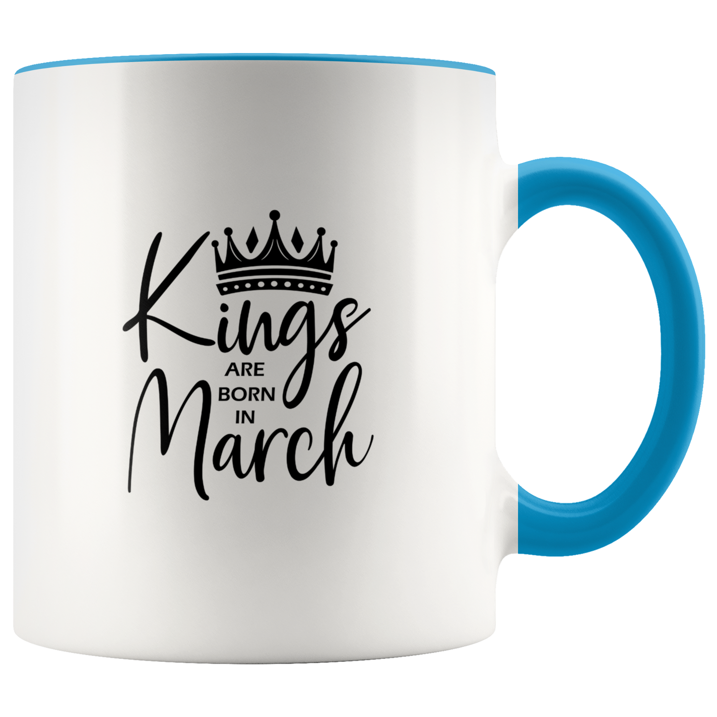 Kings Are Born in March Mug