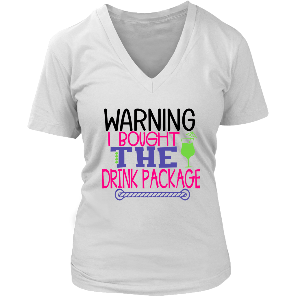 Warning I Brought The Drink Package Women's Tee