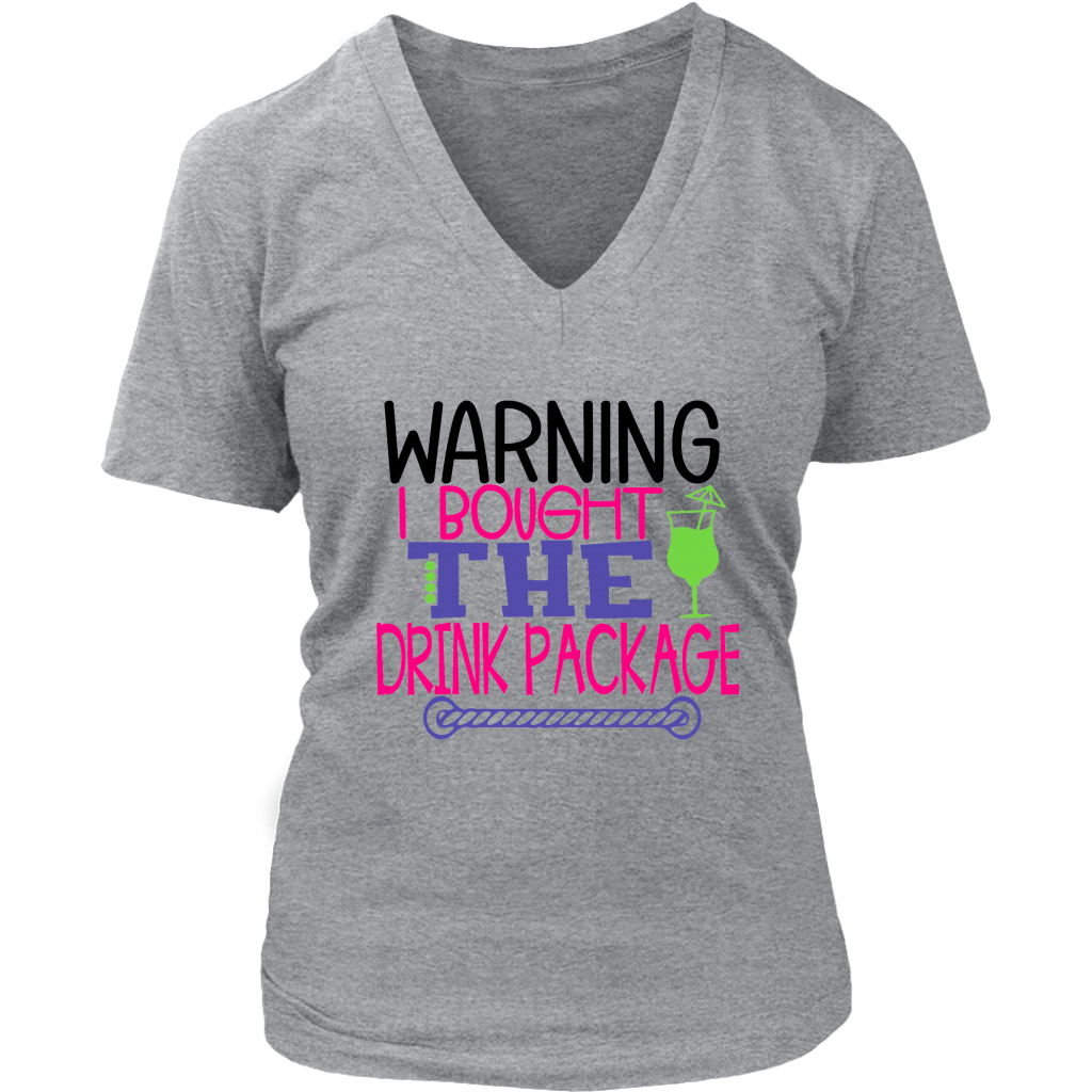 Warning I Brought The Drink Package Women's Tee