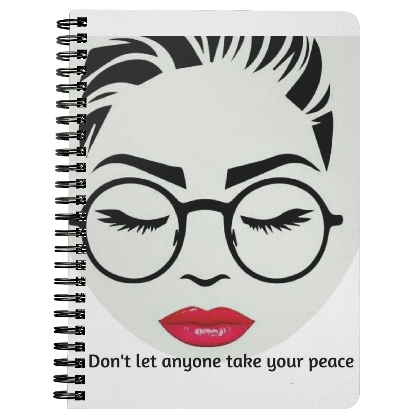 Don't Let Anyone Take Your Peace Journal