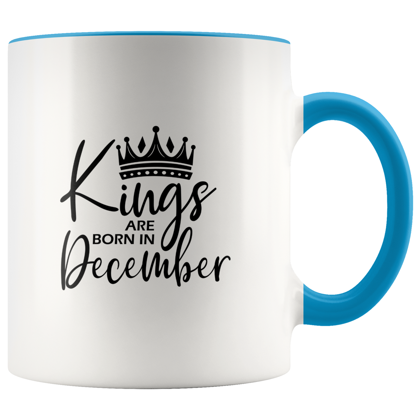 Kings Are Born in December Mug