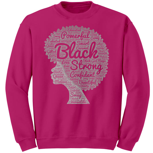 Black and Strong Sweatshirt