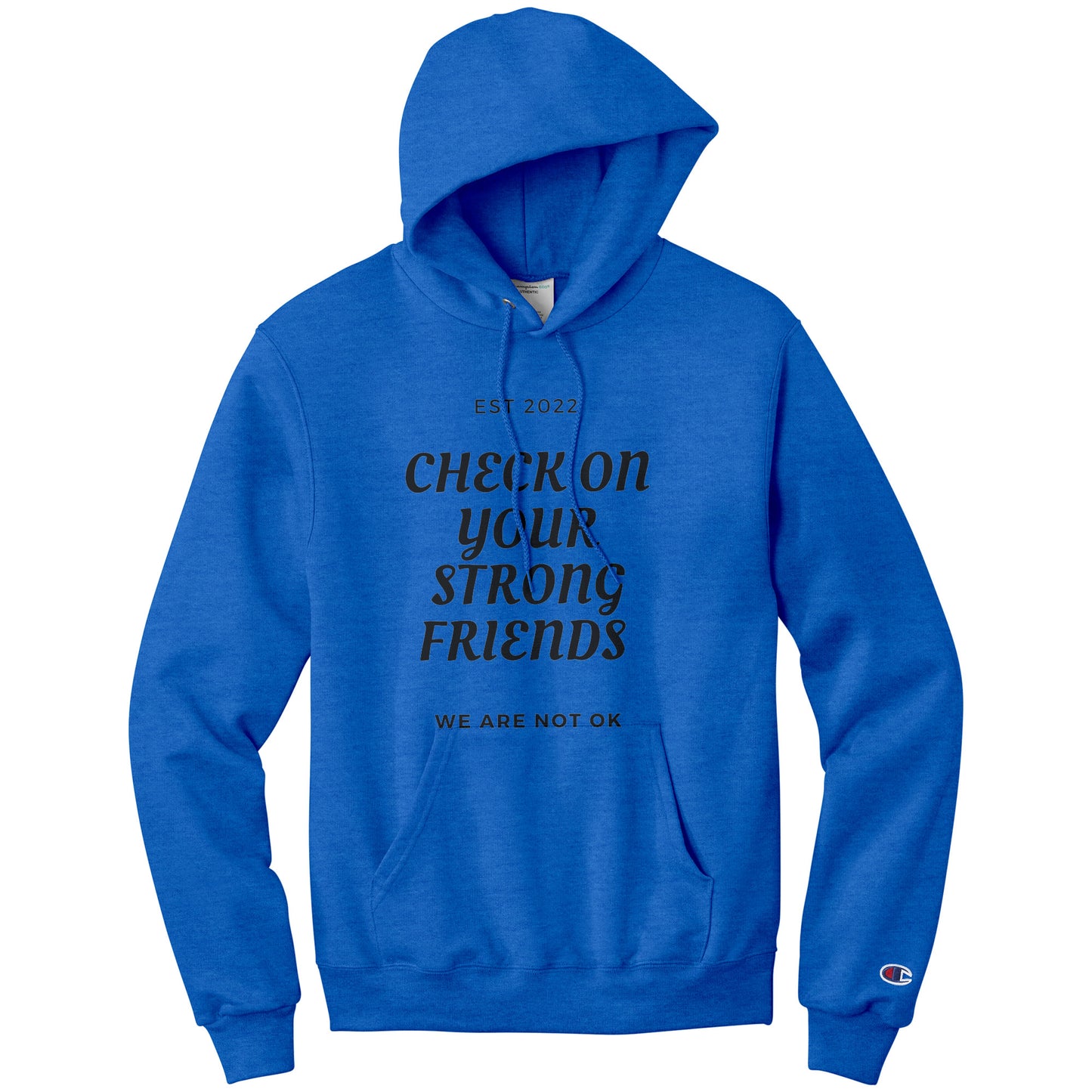 Check on your strong friends Hoodie-cont.