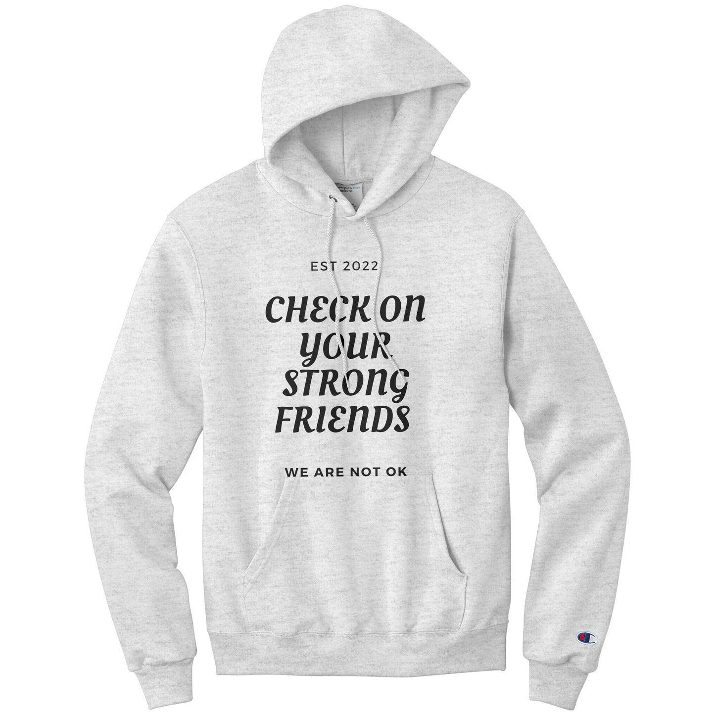 Check on your strong friends Hoodie-cont.