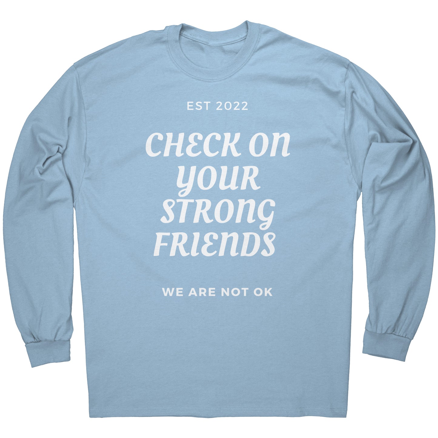 Check on your strong friends L.S. Tee