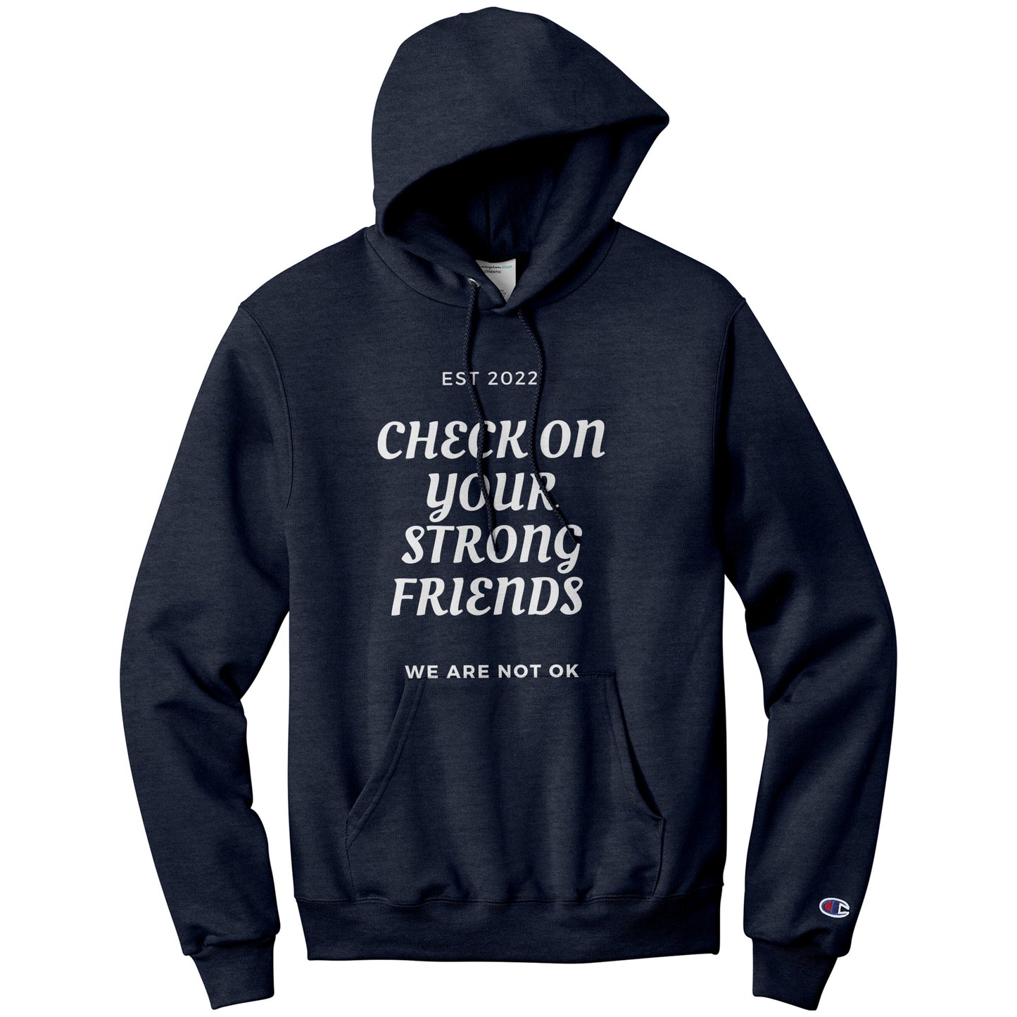 Check on your strong friends hoodie