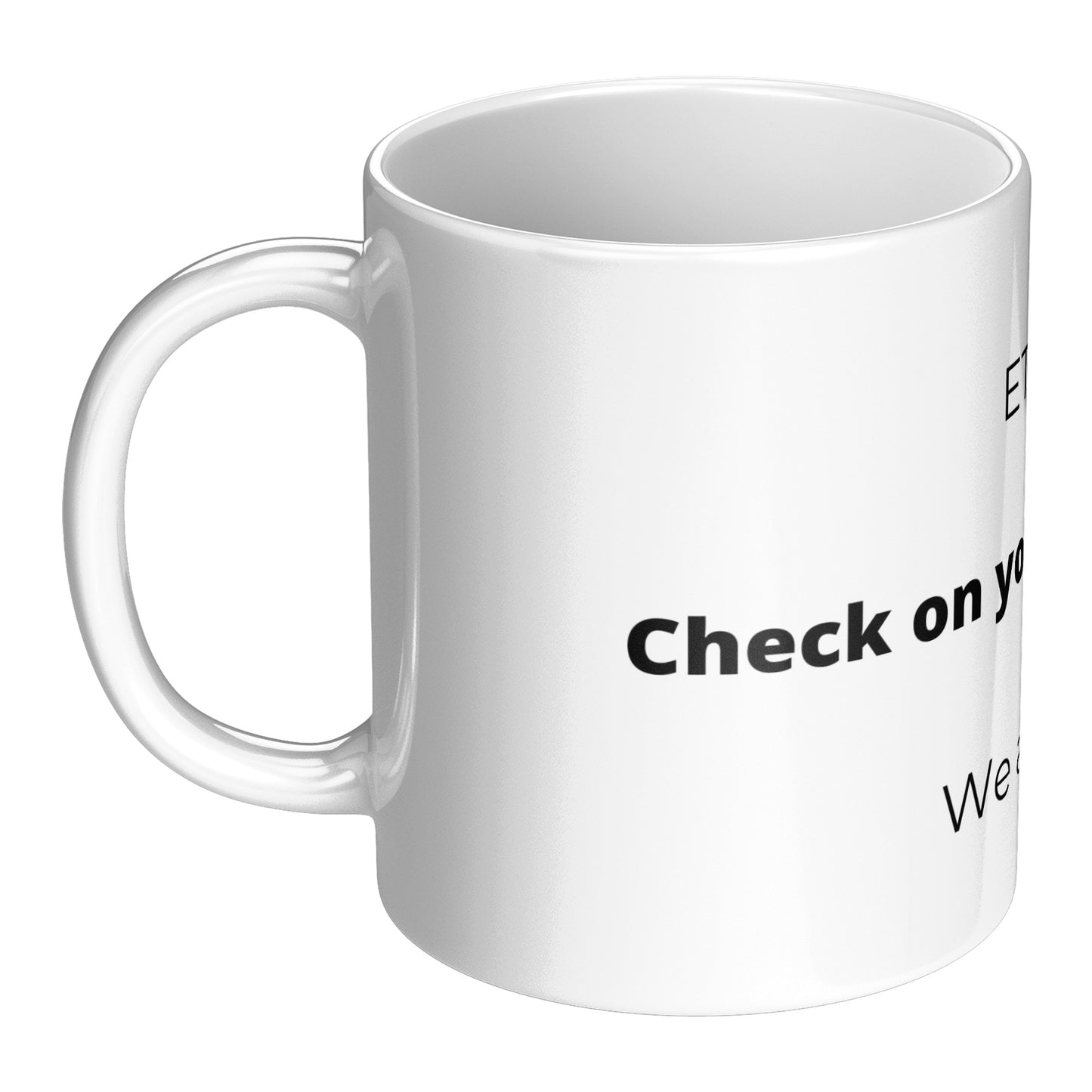 Check on your strong friends mug