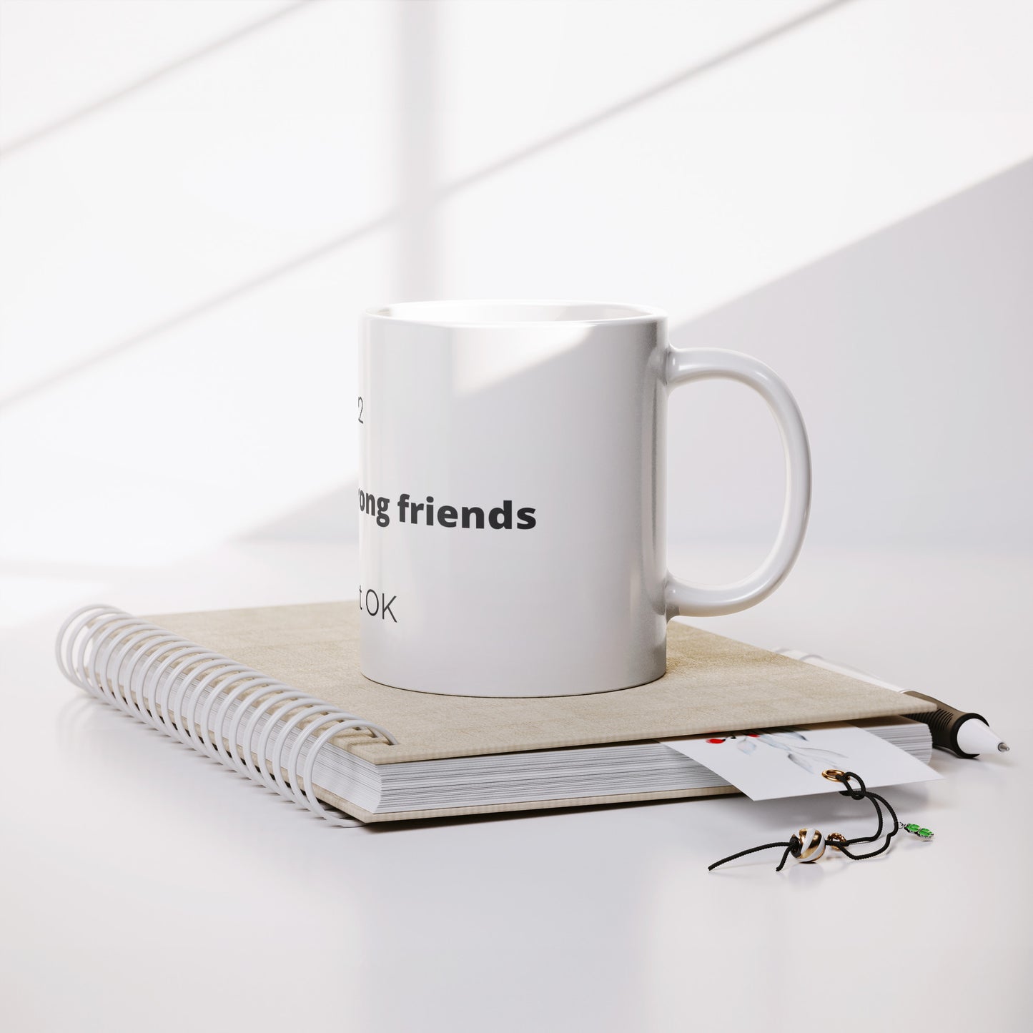 Check on your strong friends mug