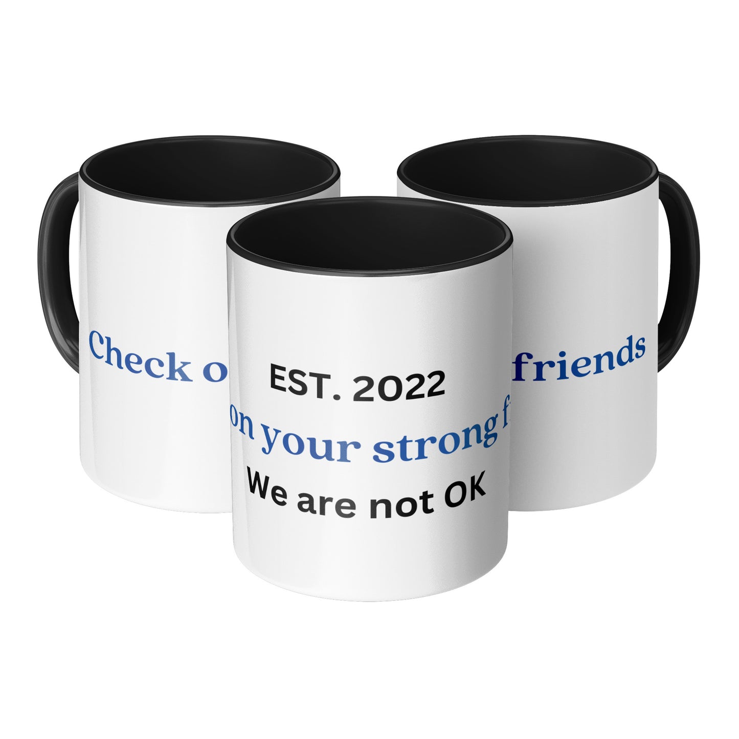 Check on your strong frineds mug