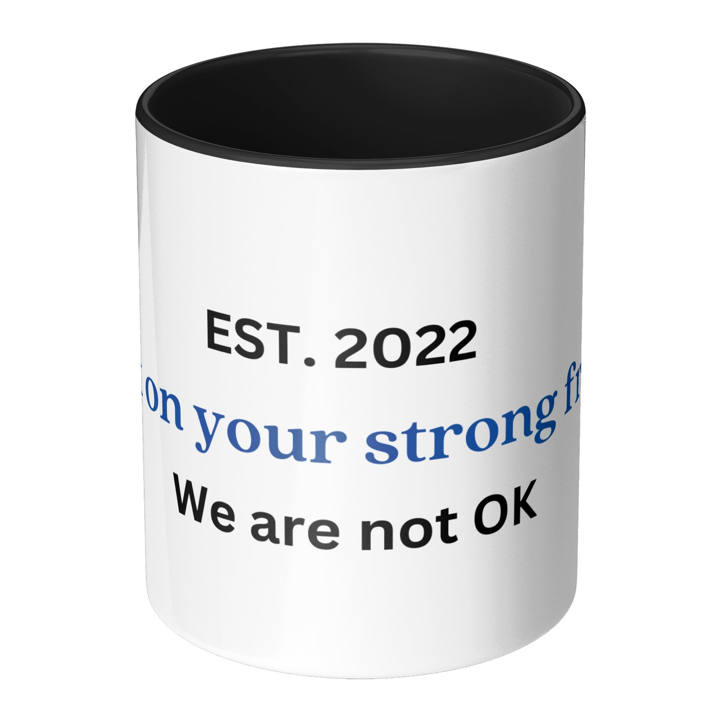 Check on your strong frineds mug