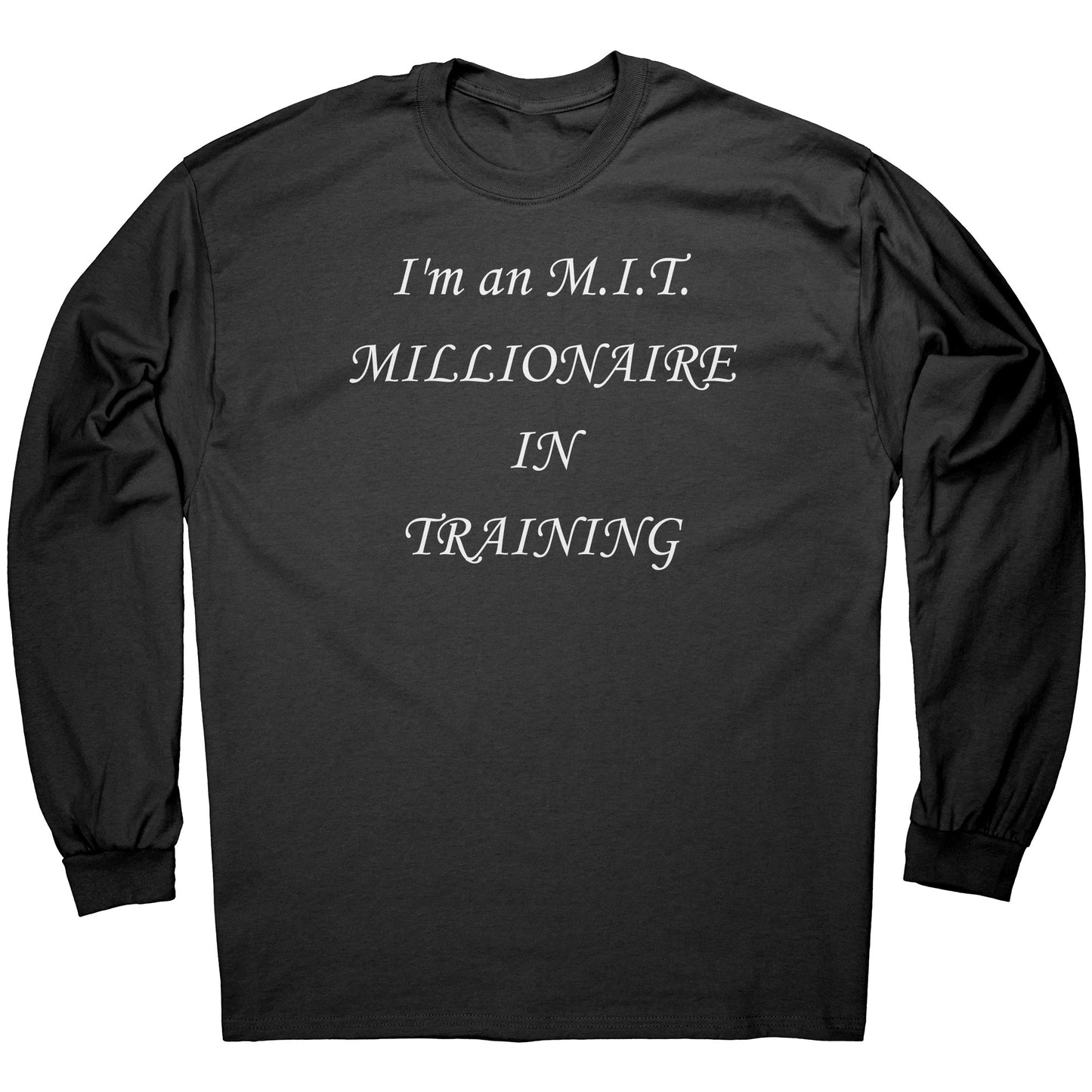 I'm an M.I.T. Tee w.l.