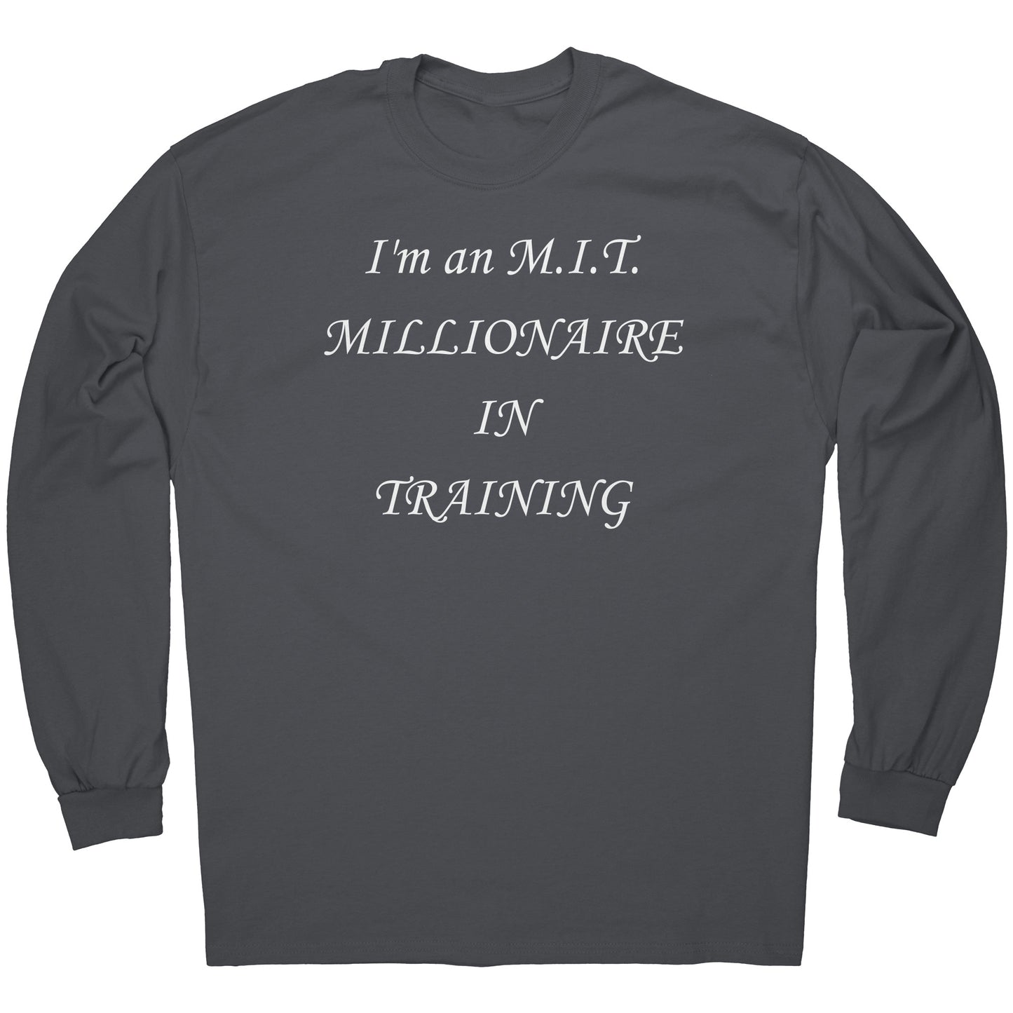 I'm an M.I.T. Tee w.l.