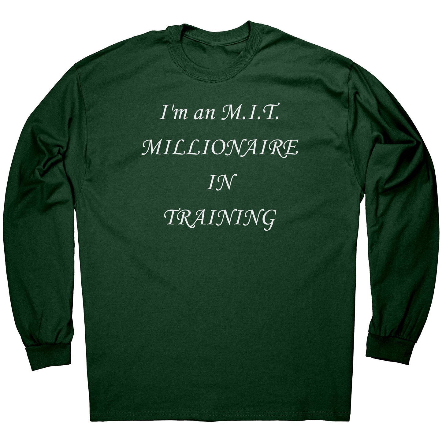 I'm an M.I.T. Tee w.l.