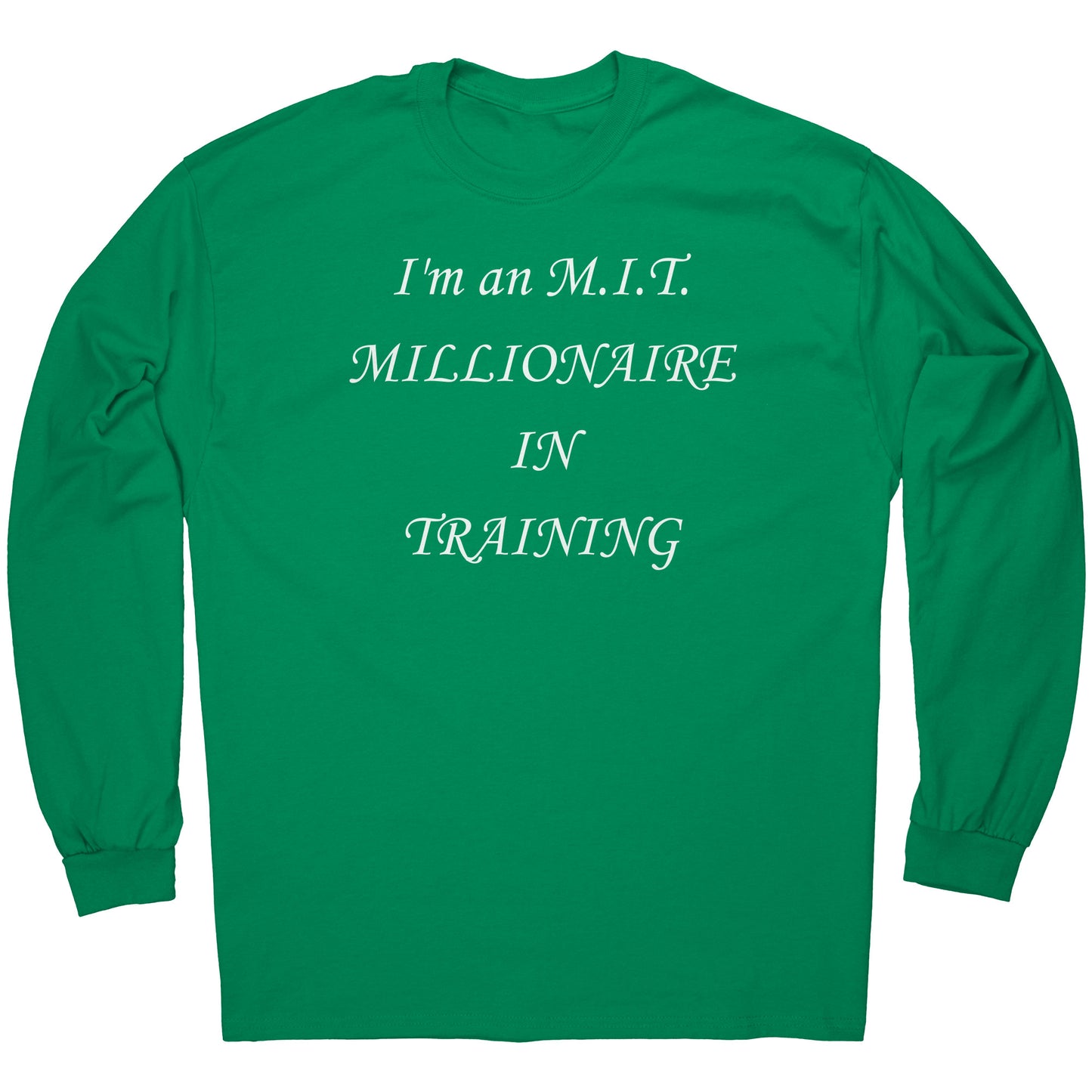 I'm an M.I.T. Tee w.l.
