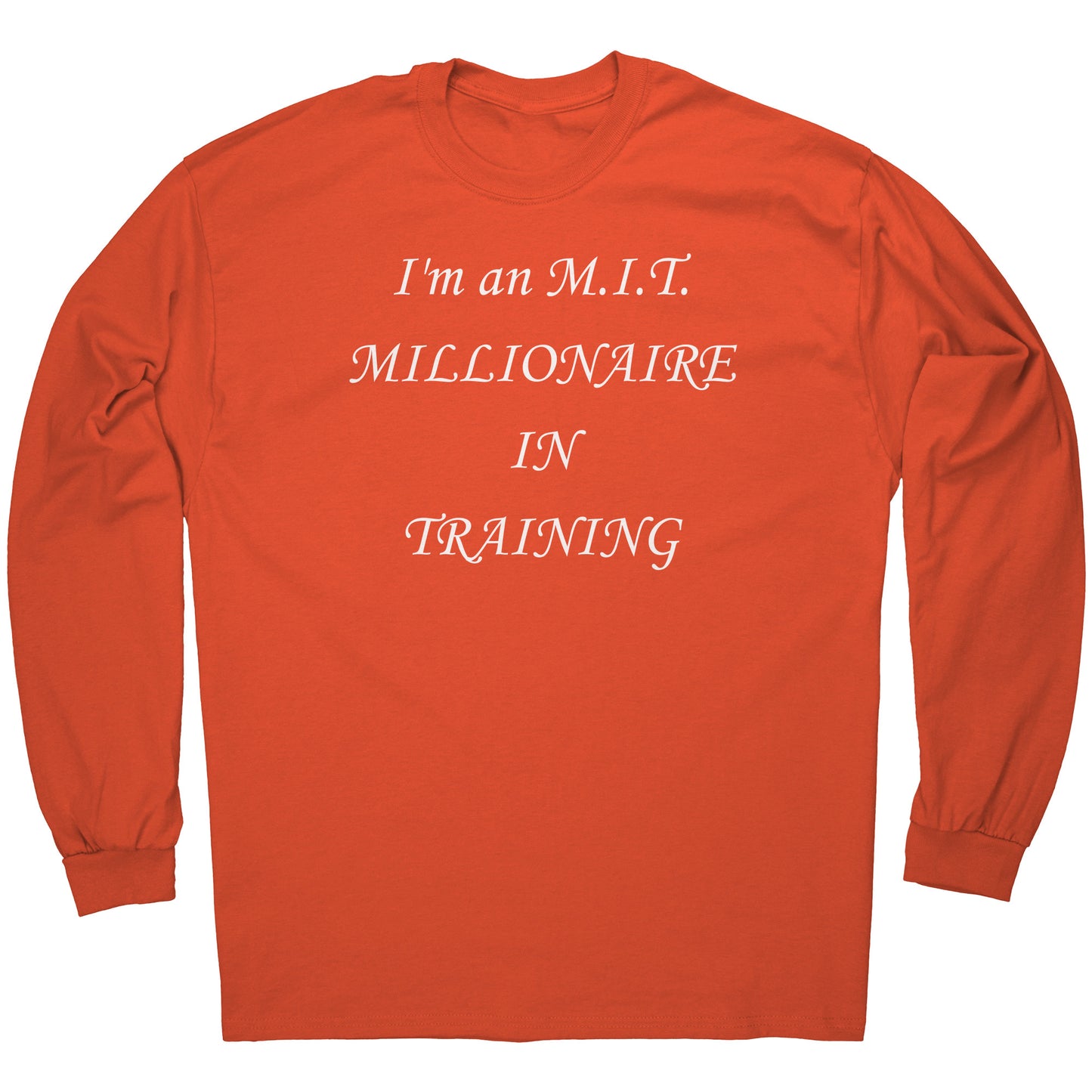 I'm an M.I.T. Tee w.l.