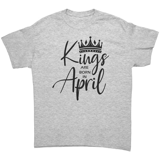 Kings Are Born In April Tee