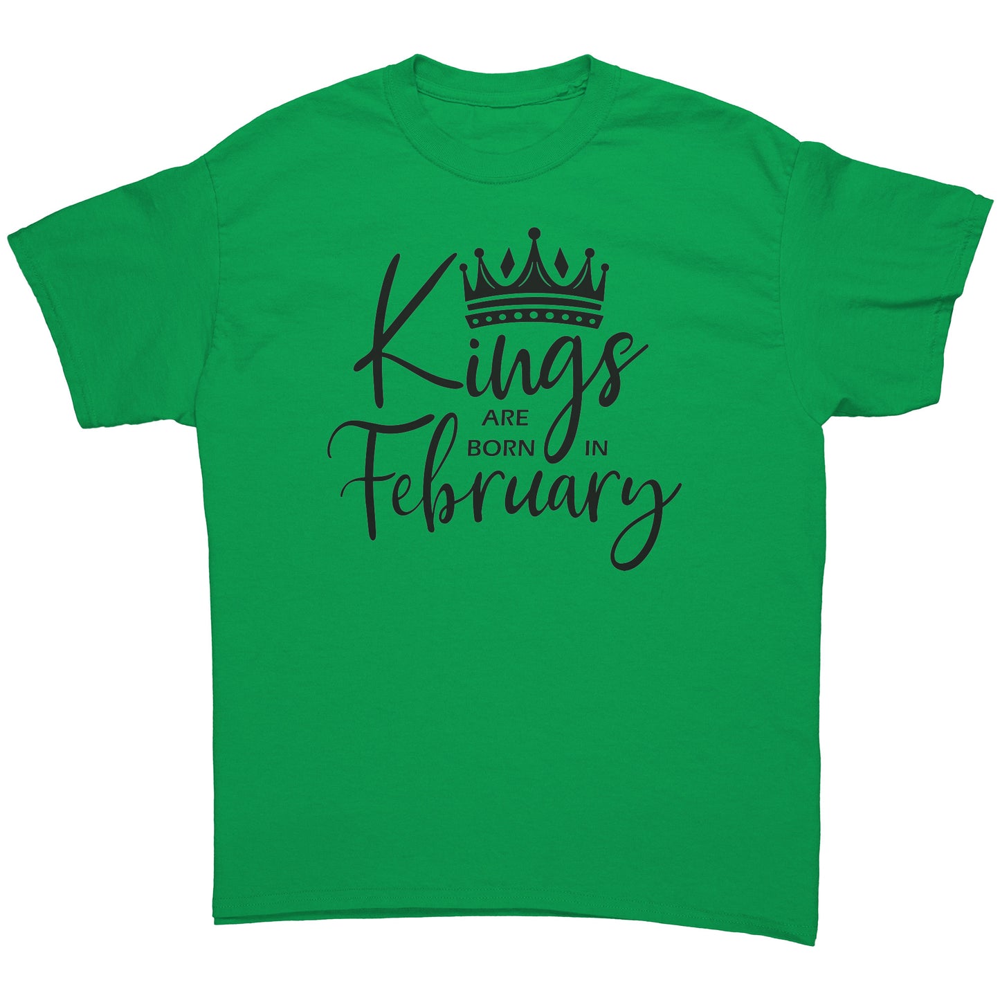 Kings Are Born In February Tee