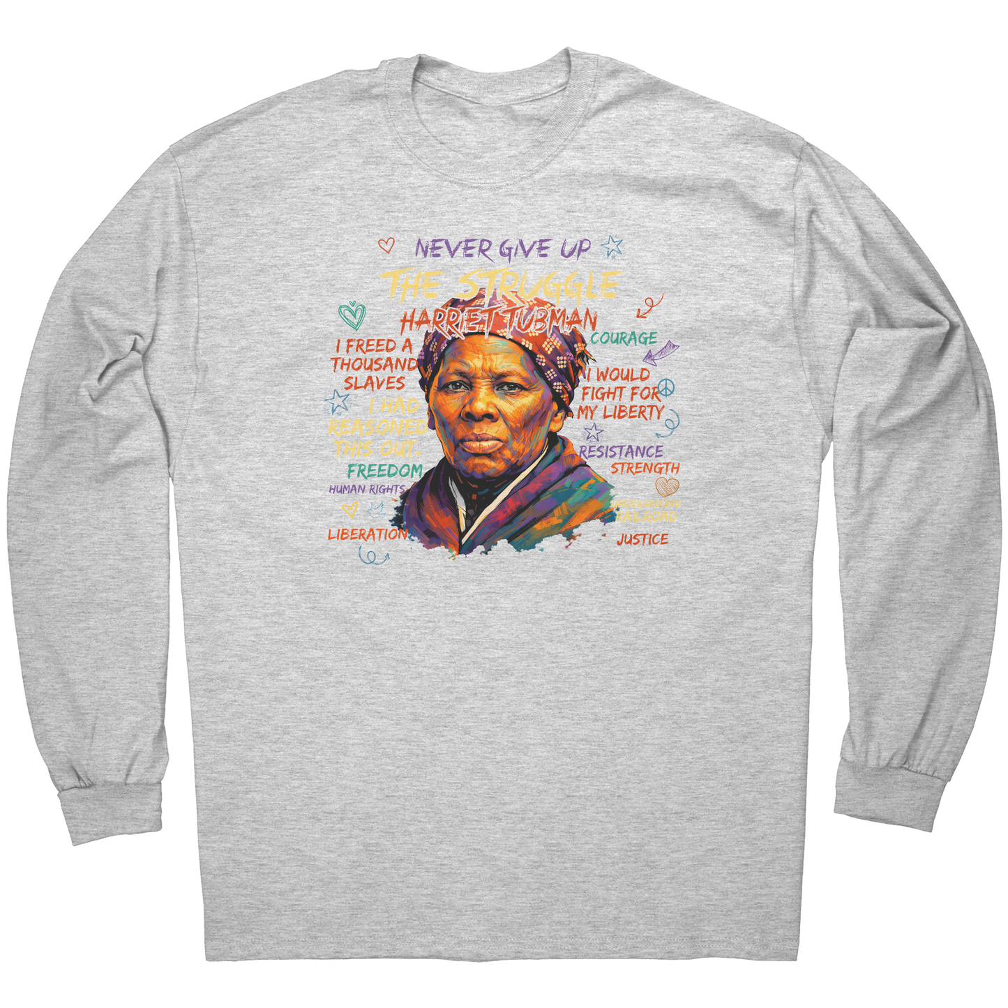 Never_give_up_the_STRUGGLE_Harriet_Tee_Gildan_Long_Sleeve_Front_Mockup.png_15293968