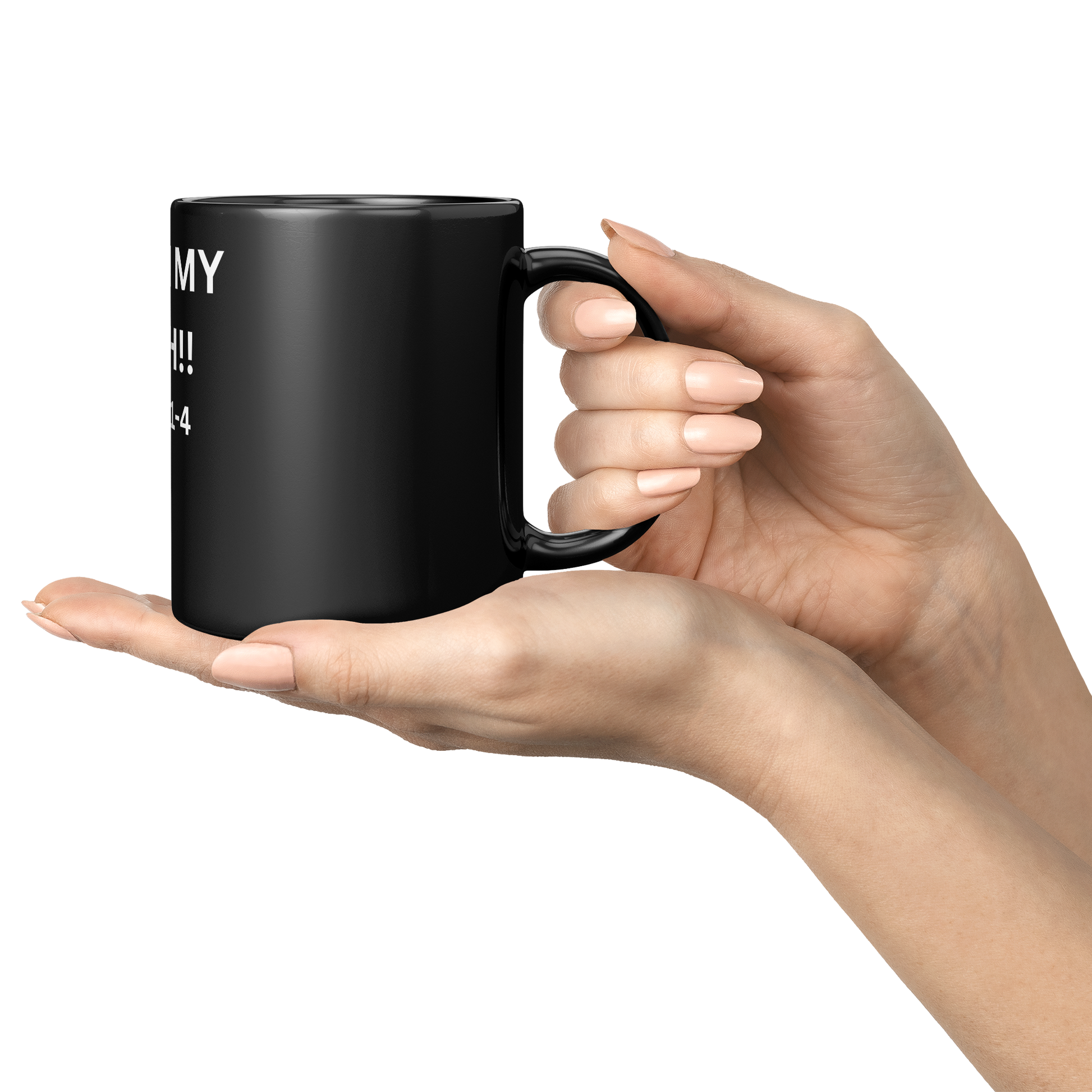Not_on_my_watch_Mug_Lifestyle_Presentation_Hands_Mockup.png