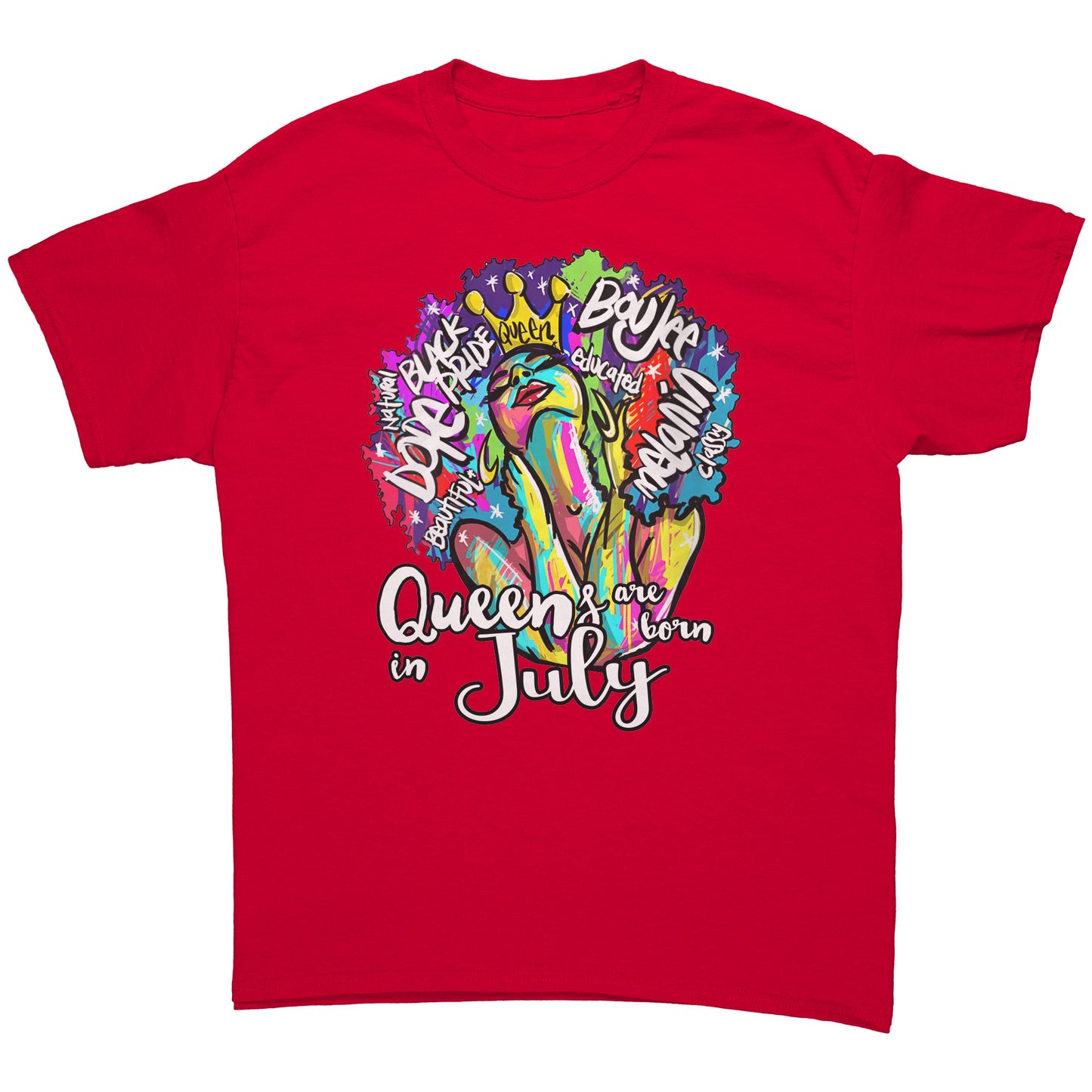 Queens Are Born In July Tee