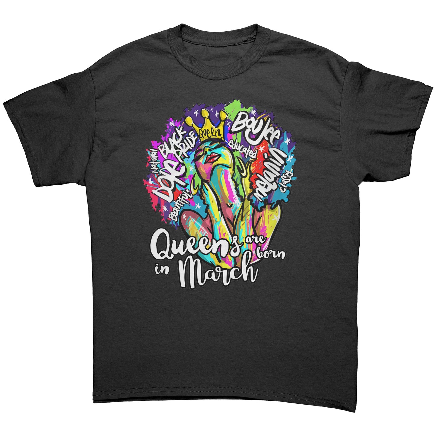 Queens Are Born In March Tee