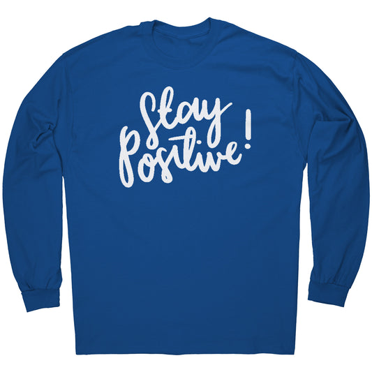 Stay Positive Long Sleeve Tee