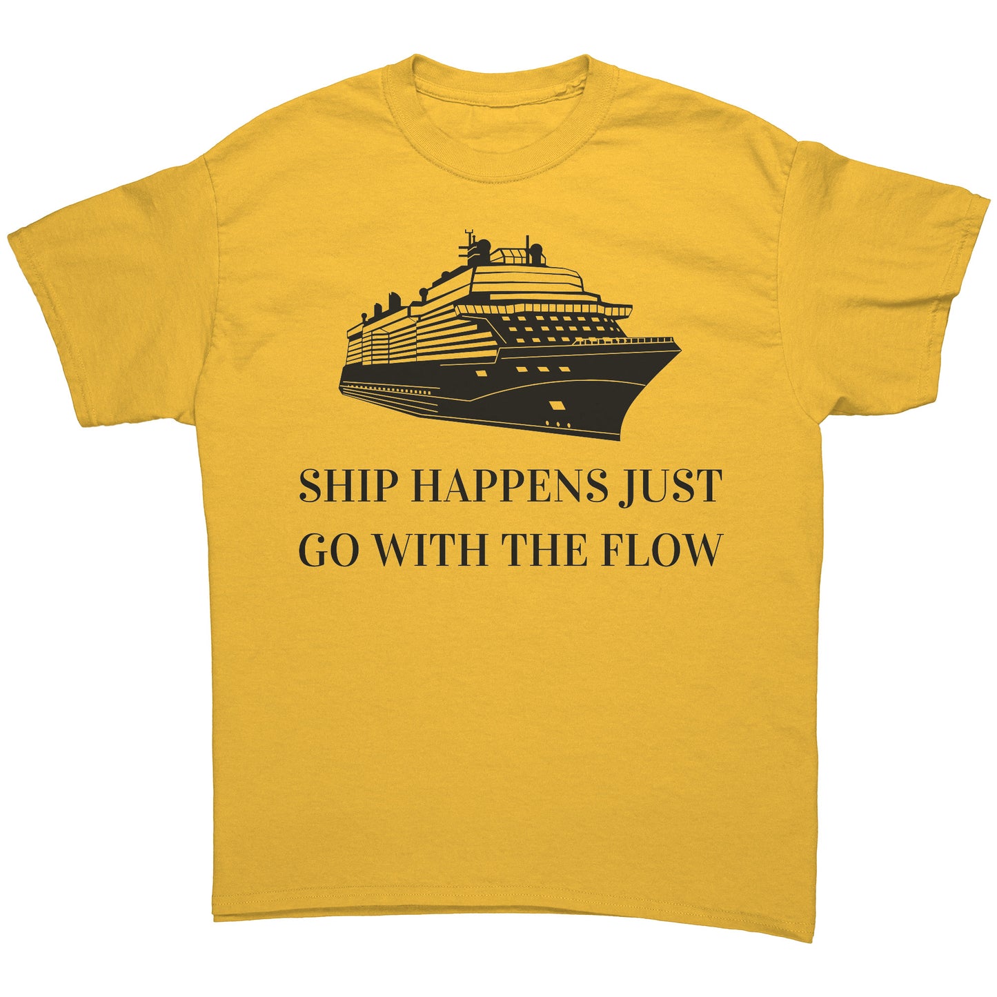 Ship Happens, Go w/The Flow Tee