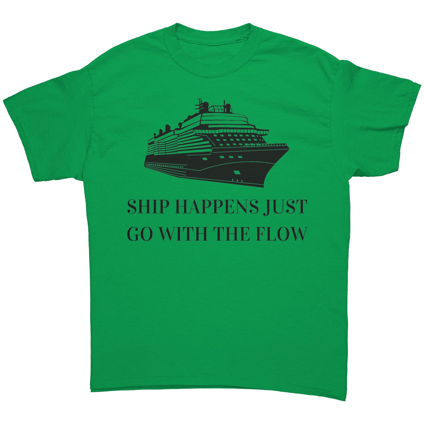 Ship Happens, Go w/The Flow Tee