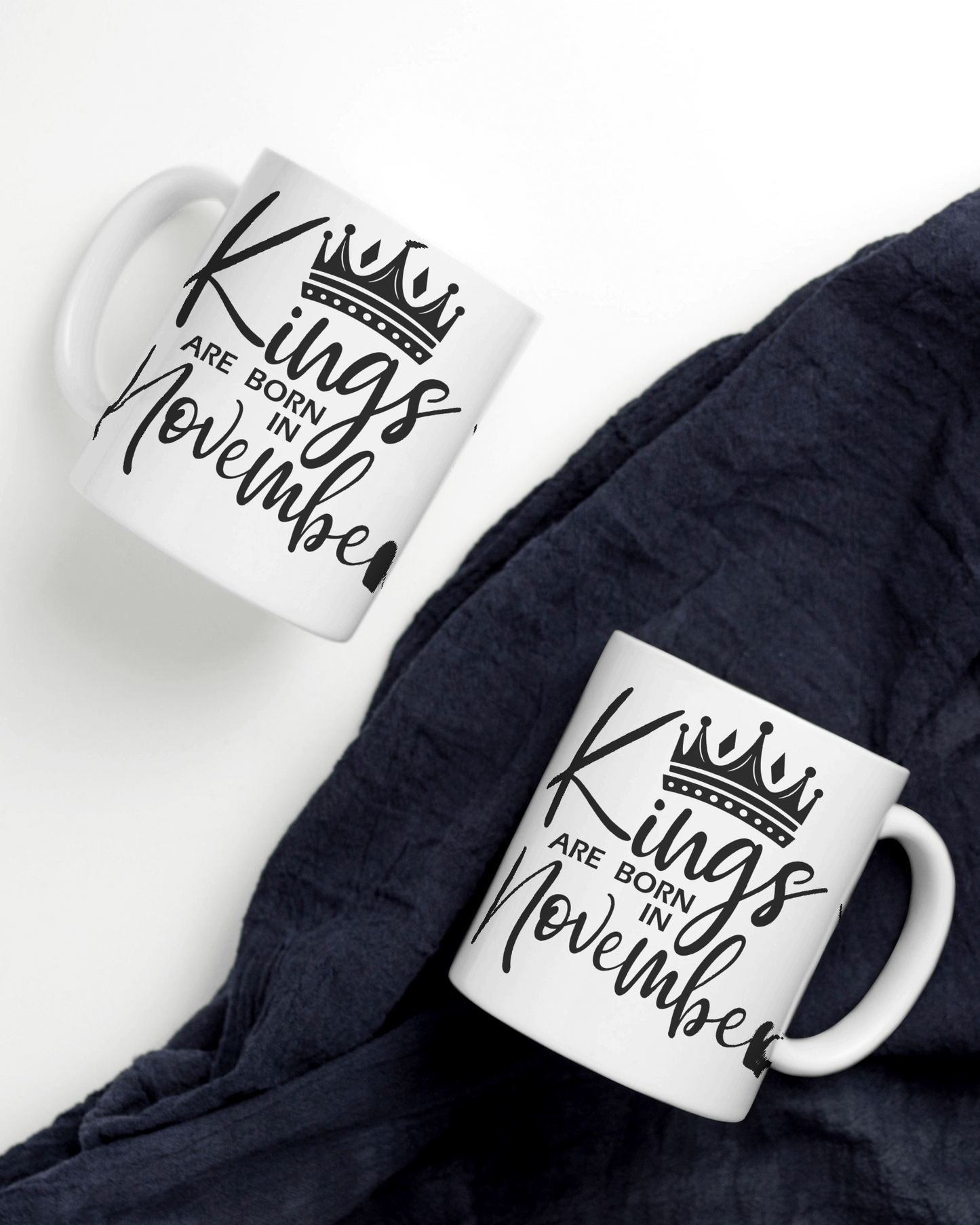 Kings Are Born in November Mug