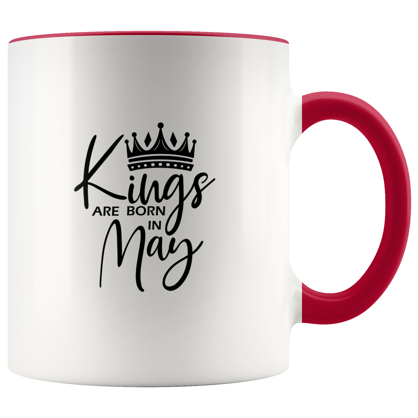 Kings Are Born in May Mug
